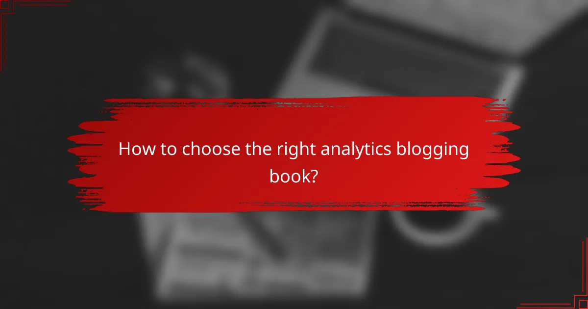 How to choose the right analytics blogging book?