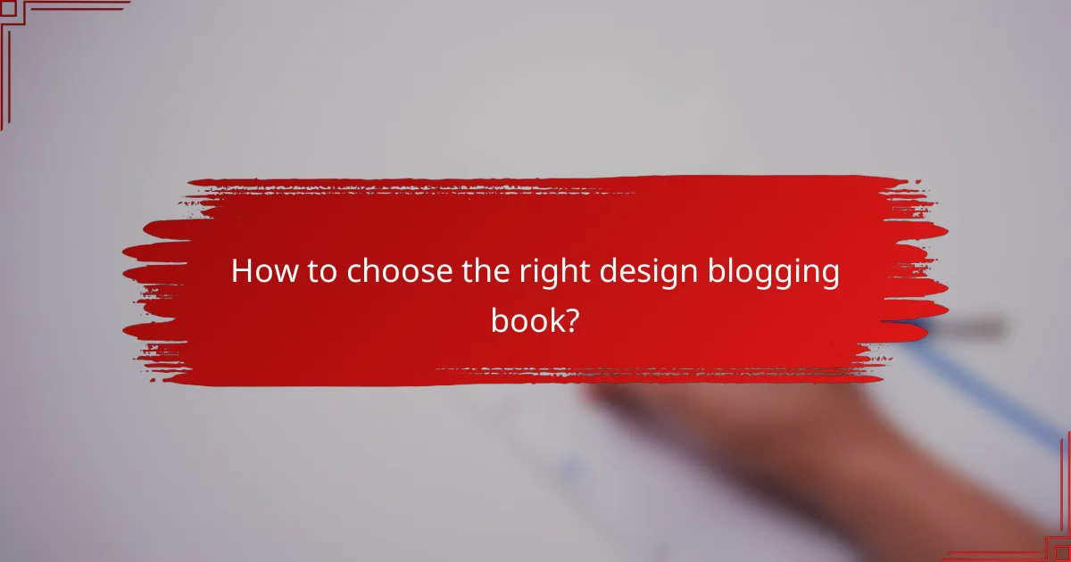 How to choose the right design blogging book?