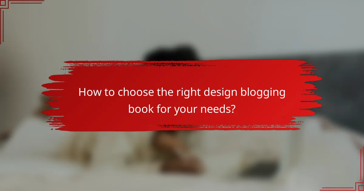 How to choose the right design blogging book for your needs?