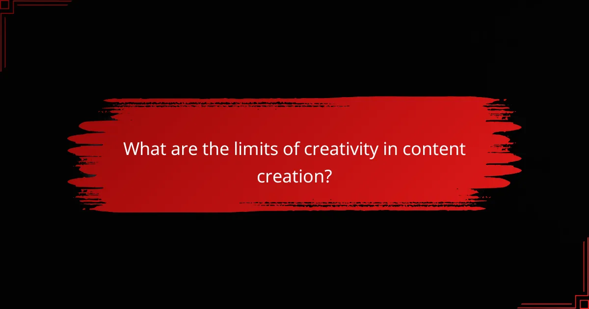 What are the limits of creativity in content creation?