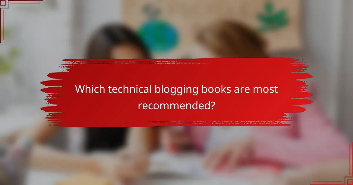 Which technical blogging books are most recommended?